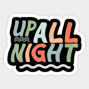 Up All Night Sticker